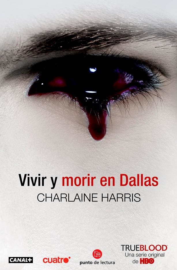 VIVIR Y MORIR EN DALLAS | 9788466322911 | HARRIS, CHARLAINE