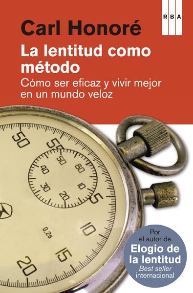 LENTITUD COMO METODO, LA | 9788490065327 | HONORE, CARL