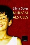 MIRA'M ALS ULLS | 9788466404143 | SILVIA SOLER