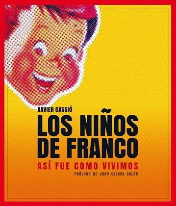 LOS NIÑOS DE FRANCO | 9788497859356 | GASSIO, XAVIER