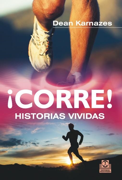 CORRE ! HISTORIAS VIVIDAS | 9788499101941 | KARNAZES, DEAN