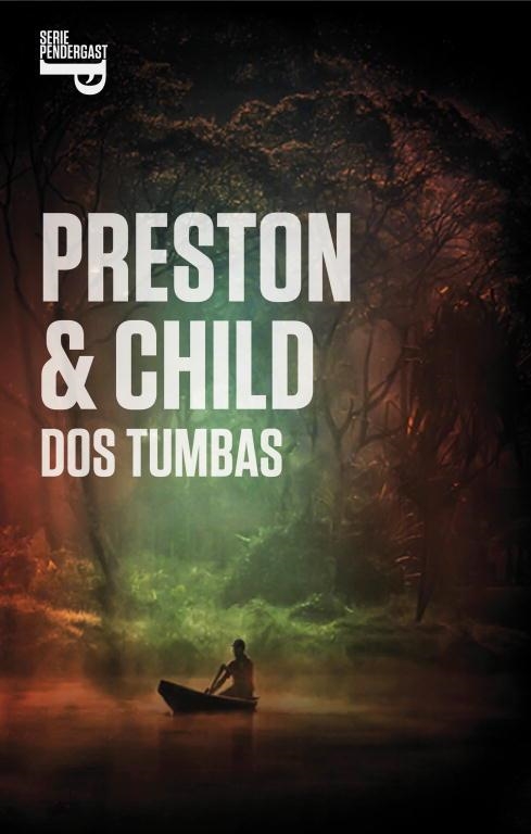 DOS TUMBAS | 9788401353901 | PRESTON & CHILD