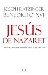 JESUS DE NAZARET. DESDE LA ENTRADA EN JERUSALEN A LA RESURRECCION | 9788499200781 | RATZINGER