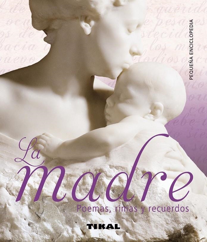 MADRE. POEMAS, RIMAS Y RECUERDOS, LA | 9788499282329 | VVAA