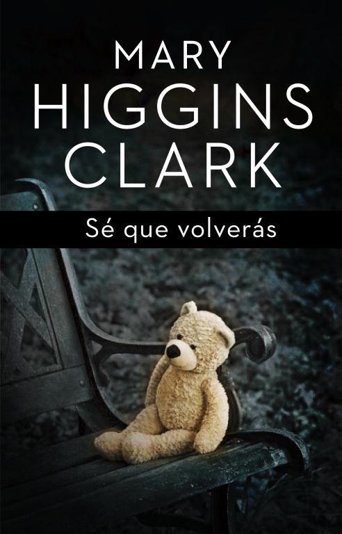 SE QUE VOLVERAS | 9788401352447 | MARY HIGGINS CLARK