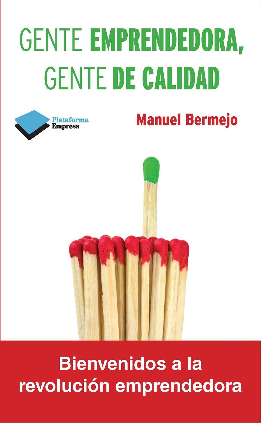 GENTE EMPRENDEDORA, GENTE DE CALIDAD | 9788415750482 | BERMEJO, MANUEL