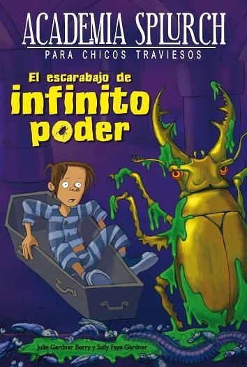 EL ESCARABAJO DE INFINITO PODER | 9788415709183 | GARDNER BERRY, JULIE & FAYE GARDNER, SALLY