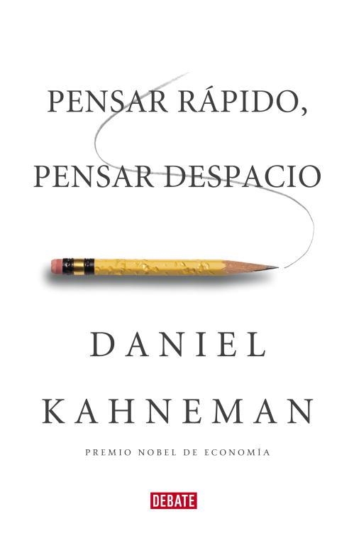 PENSAR RAPIDO PENSAR DESPACIO | 9788483068618 | KAHNEMAN, DANIEL