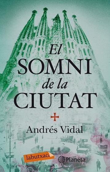 EL SOMNI DE LA CIUTAT | 9788499306735 | VIDAL, ANDRES