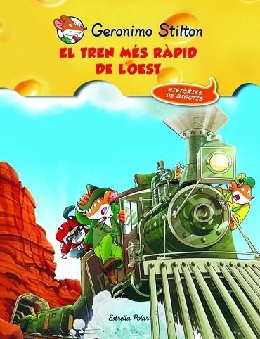 EL TREN MES RAPID DE L'OEST | 9788415790044 | STILTON, GERONIMO