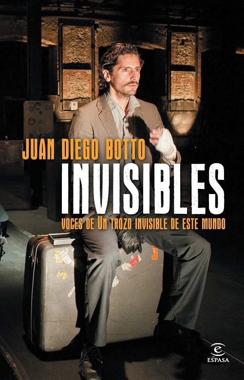 INVISIBLES. VOCES DE UN TROZO INVISIBLE DE ESTE MUNDO | 9788467024616 | BOTTO ROTA, JUAN DIEGO