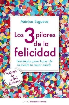 LOS TRES PILARES DE LA FELICIDAD | 9788497546423 | ESGUEVA, MONICA