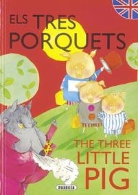 TRES PORQUETS/THE THREE LITTLE PIG | 9788430525348