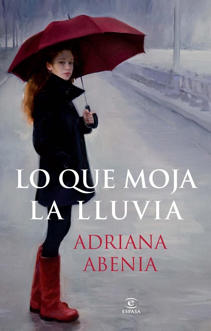 LO QUE MOJA LA LLUVIA | 9788467021295 | ABENIA, ADRIANA