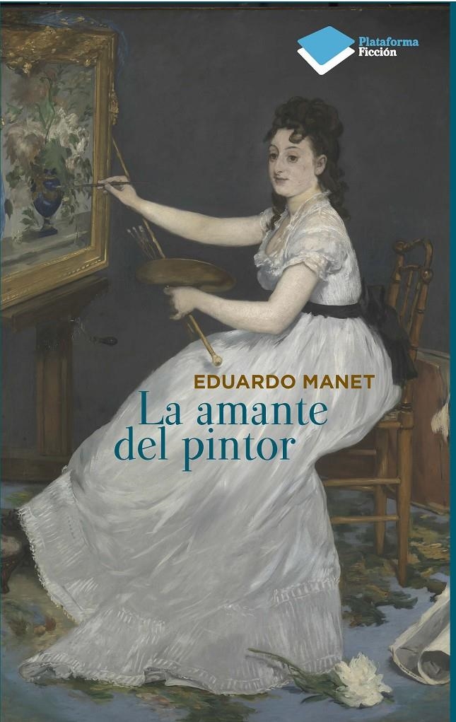 AMANTE DEL PINTOR, LA | 9788415577669 | MANET, EDUARDO