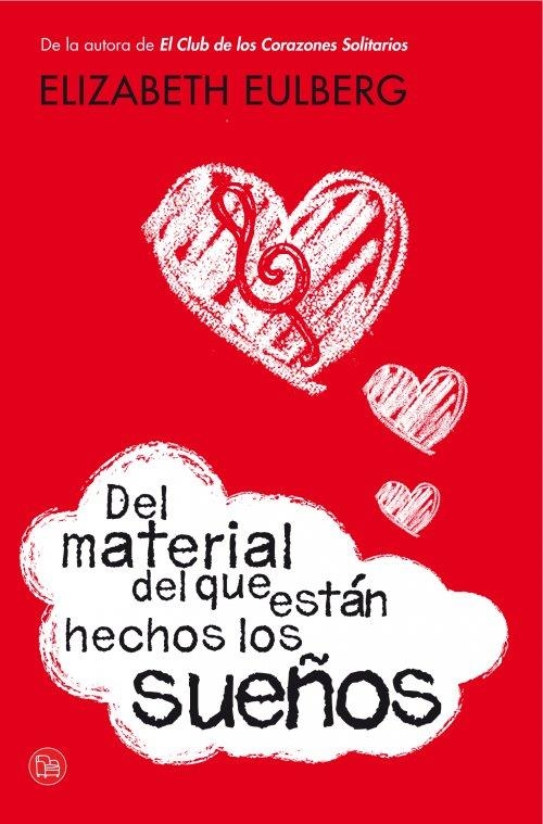 DEL MATERIAL DEL QUE ESTAN HECHOS LOS SUEÑOS | 9788466327015 | EULBERG, ELIZABETH