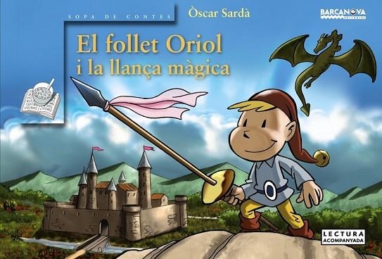 EL FOLLET ORIOL I LA LLANÇA MAGICA | 9788448931438 | SARDA, OSCAR