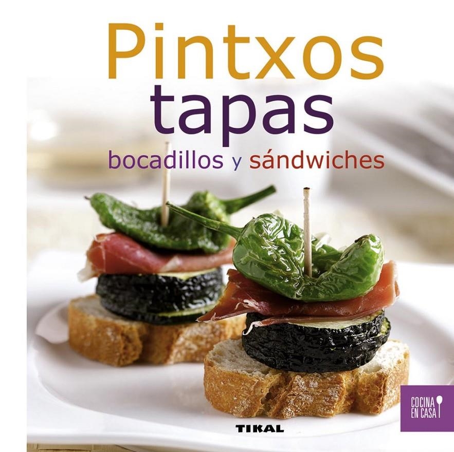 PINTXOS, TAPAS, BOCADILLOS Y SANDWICHES | 9788499281957 | VVAA