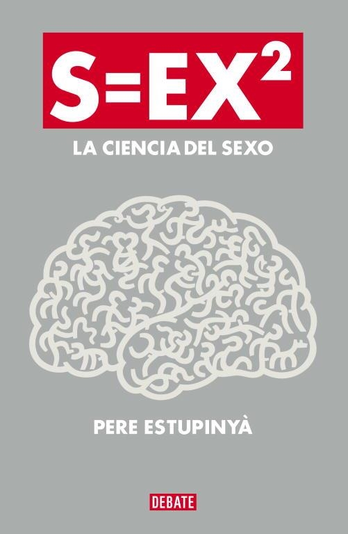 CIENCIA DEL SEXO, LA S=EX2 | 9788499922386 | ESTUPINYA, PERE