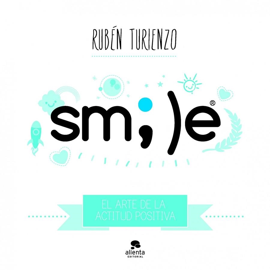 SMILE EL ARTE DE LA ACTITUD POSITIVA | 9788415678007 | TURIENZO, RUBEN