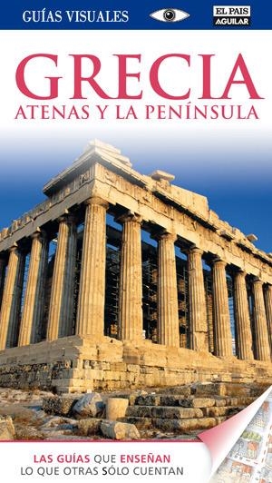 GRECIA ATENAS Y LA PENINSULA GUIAS VISUALES | 9788403509023 | VVAA