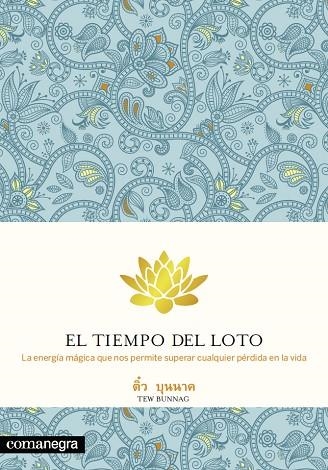 EL TIEMPO DEL LOTO | 9788415097594 | BUNNAG, TEW