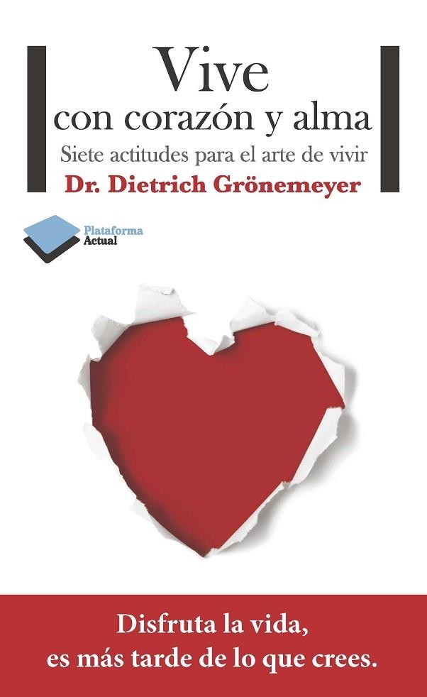 VIVE CON CORAZON Y ALMA | 9788415577515 | GRONEMEYER, DIETRICH