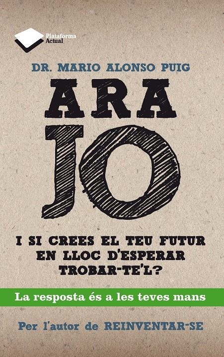 ARA JO | 9788415750208 | ALONSO PUIG, MARIO DR.