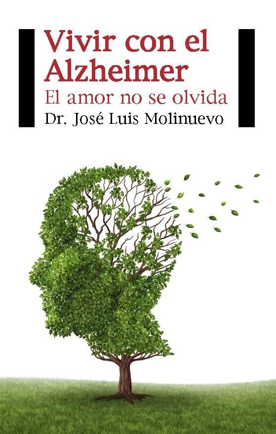 VIVIR CON EL ALZHEIMER | 9788415577492 | MOLINUEVO, JOSE LUIS