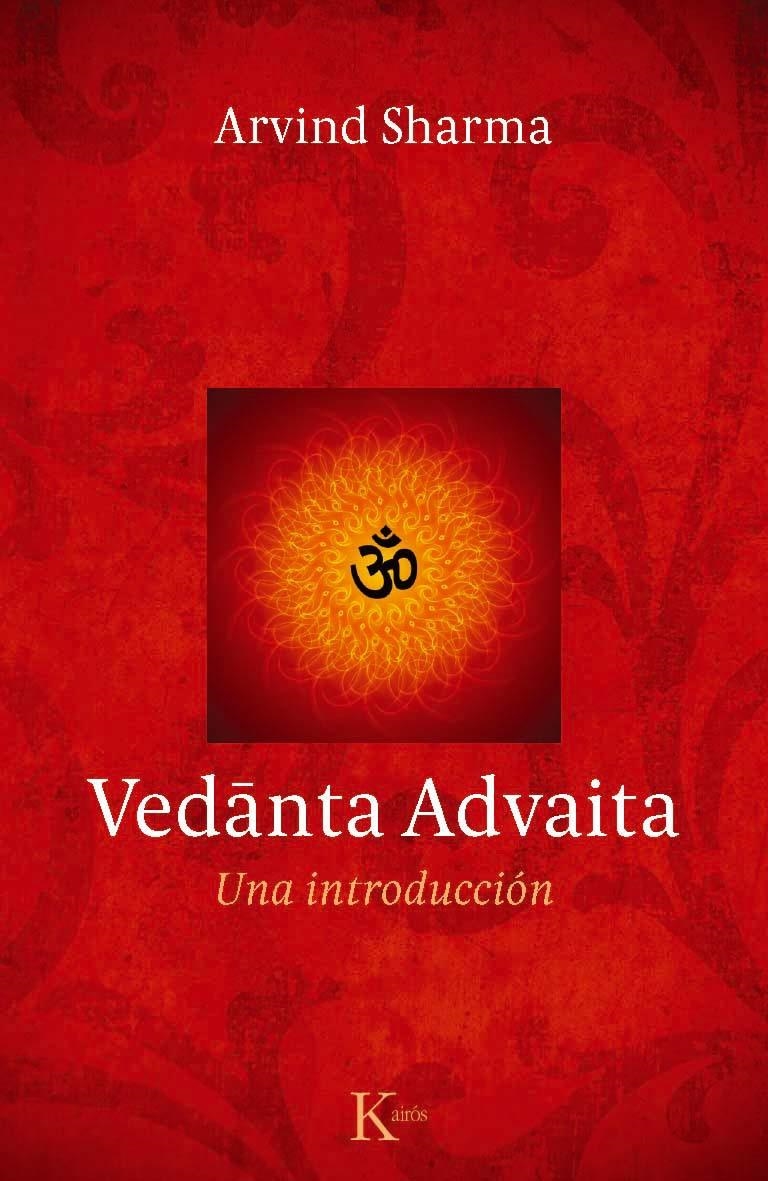 VEDANTA ADVAITA | 9788499882277 | SHARMA, ARVIND