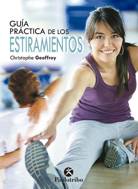 GUIA PRACTICA DE LOS ESTIRAMIENTOS | 9788499100357 | GEOFFROY, CHRISTOPHE