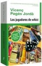 LOS JUGADORES DE WHIST | 9788493763466 | VICENÇ PAGES JORDA