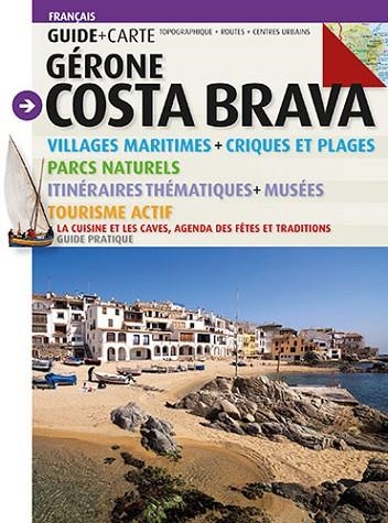 GUÇIDE + CARTE GERONE COSA BRAVA GIRONA COSTA BRAVA GUIA MAPA | 9788484784920 | VVAA