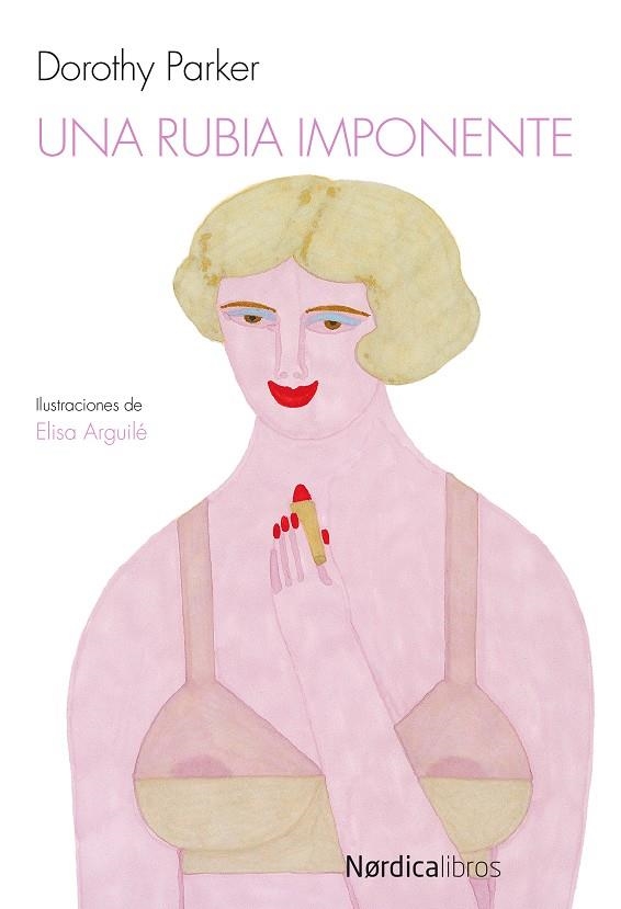 Una rubia imponente | 9788415717355 | Dorothy Parker