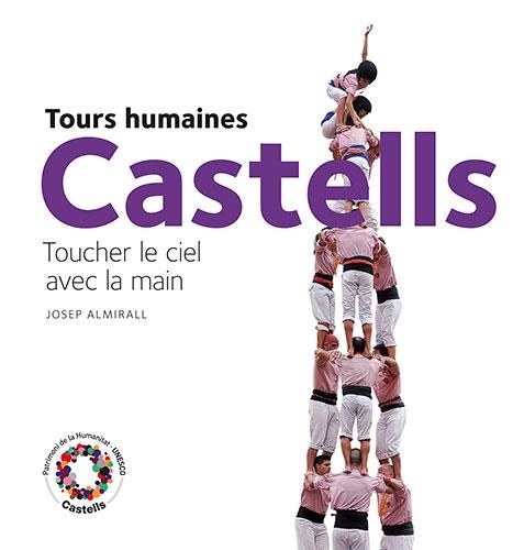 CASTELLS TOUCHER LE CIEL AVEC LA MAIN | 9788484784746 | ALMIRALL, JOSEP