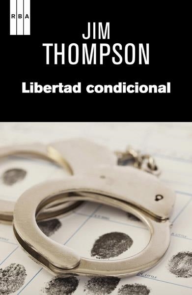 LIBERTAD CONDICIONAL | 9788490065822 | THOMPSON, JIM