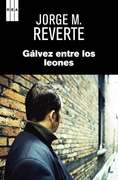 GALVEZ ENTRE LOS LEONES | 9788490065815 | REVERTE, JORGE M.