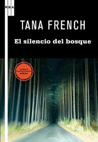 EL SILENCIO DEL BOSQUE | 9788498677874 | TANA FRENCH