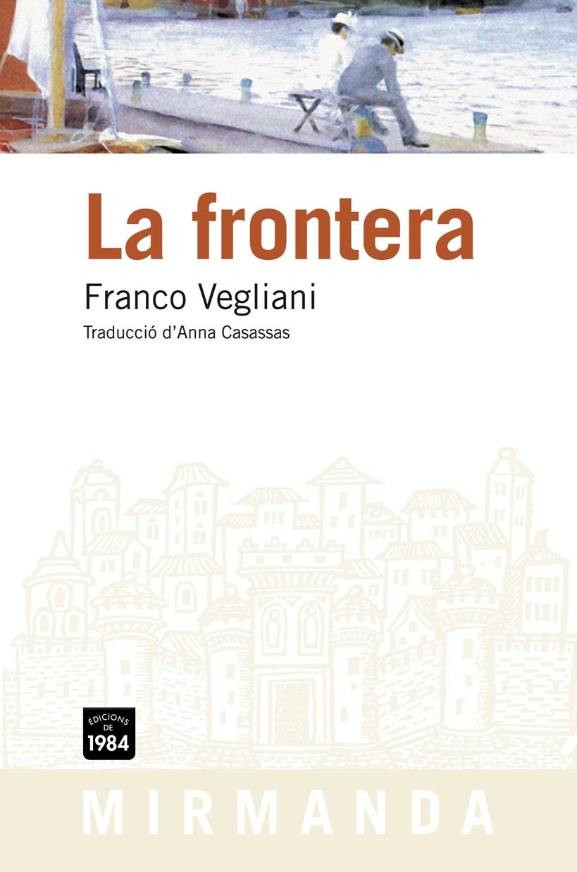 FRONTERA, LA | 9788492440733 | VEGLIANI, FRANCO