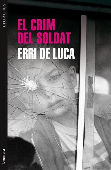 EL CRIM DEL SOLDAT | 9788490260968 | LUCA, ERRI DE