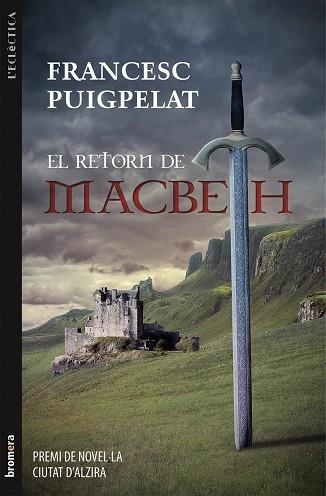 EL RETORN DE MACBETH | 9788490260920 | FRANCESC PUIGPELAT