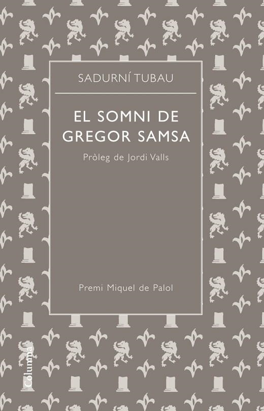 EL SOMNI DE GREGOR SAMSA | 9788466415941 | TUBAU, SADURNI