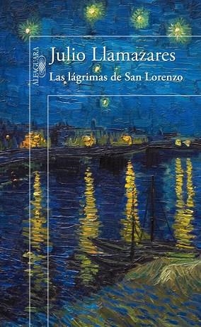 LAS LAGRIMAS DE SAN LORENZO | 9788420414423 | JULIO LLAMAZARES