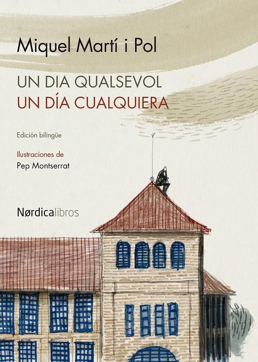 Un dia cualquiera Un dia qualsevol | 9788415717263 | MIQUEL MARTI I POL