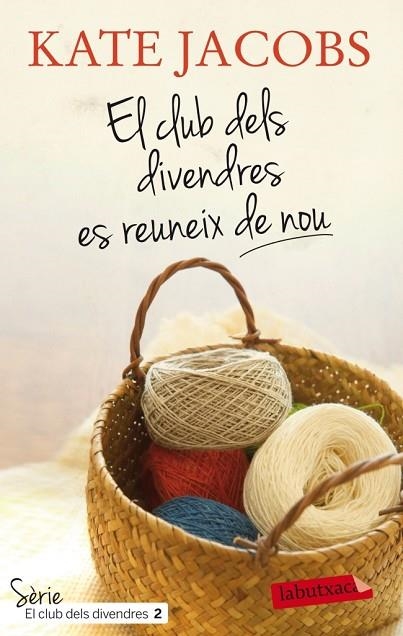 EL CLUB DELS DIVENDRES ES REUNEIX DE NOU | 9788499305905 | JACOBS, KATE