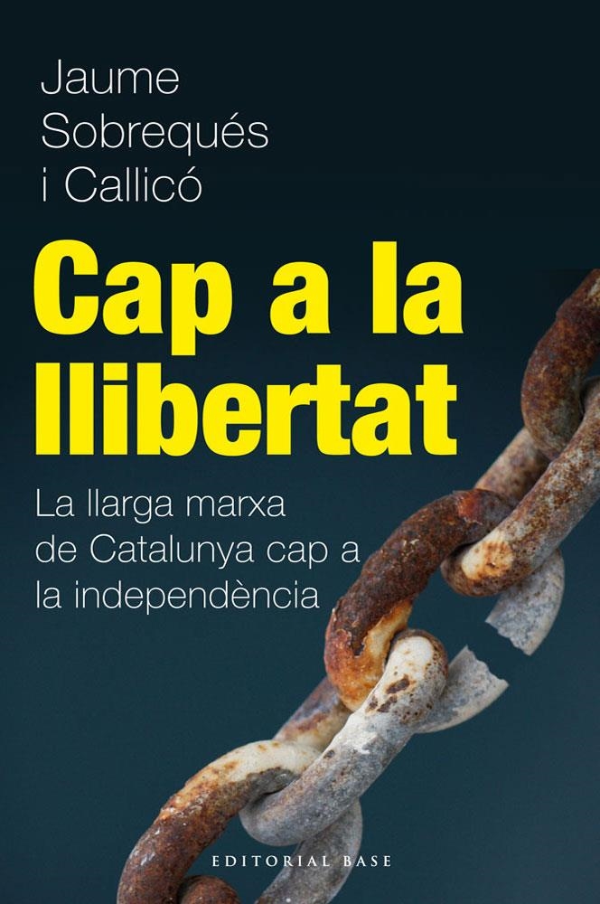 CAP A LA LLIBERTAT | 9788415711216 | SOBREQUES I CALLICO, JAUME