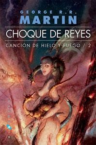 CANCION DE HIELO Y FUEGO 2 CHOQUE DE REYES | 9788496208209 | GEORGE R. R. MARTIN