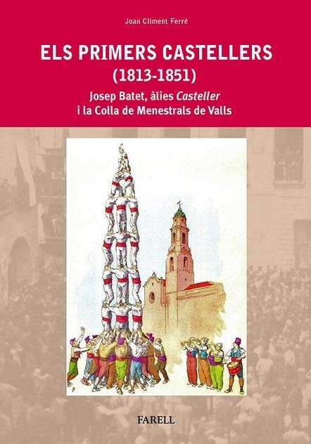 ELS PRIMERS CASTELLERS | 9788492811472 | BATET, JOSEP