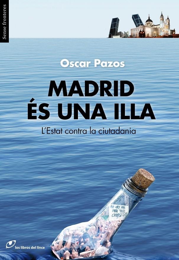 MADRID ES UNA ILLA | 9788415070283 | PAZOS, OSCAR