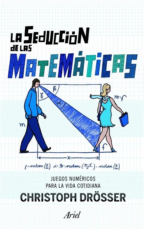 SEDUCCION DE LAS MATEMATICAS, LA | 9788434470446 | DROSSER, CHRISTOPH